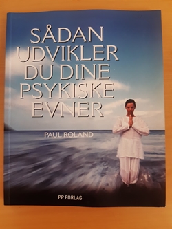 Roland Paul: Sådan udvikler du dine psykiske evner - (BRUGT - VELHOLDT)